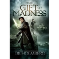 The Gift of Madness