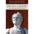 Julius Caesar: The Pursuit of Power