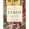 The Big Book of Tarot: How to Interpret the Cards and Work with Tarot Spreads for Personal Growth