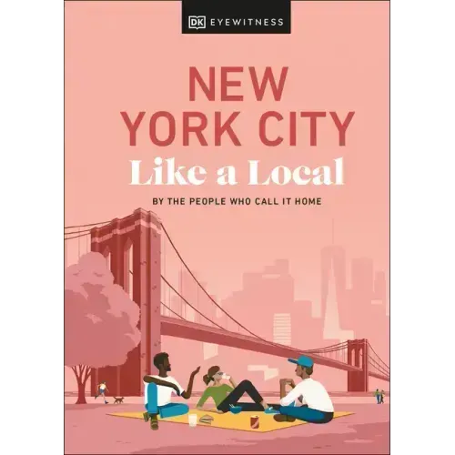 New York City Like a Local: By the People Who Call It Home
