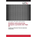 Análisis estructural de tanques a presión del Tipo III