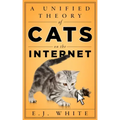 A Unified Theory of Cats on the Internet