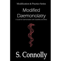 Modified Daemonolatry: A Guide for Daemonolaters with Disabilities & Illness