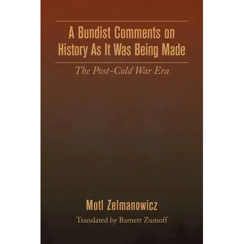 A Bundist Comments on History As It Was Being Made