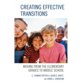 Creating Effective Transitions: Moving from the Elementary Grades to Middle School