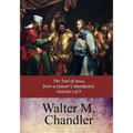 The Trial of Jesus from a Lawyer's Standpoint, Vol. I (of II)