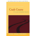 Crash Course: A Truman Kicklighter Mystery