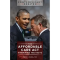 The Affordable Care Act: Examining the Facts