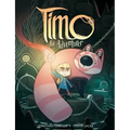 Timo the Adventurer: A Graphic Novel