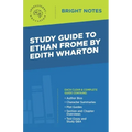 Study Guide to Ethan Frome by Edith Wharton