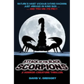 Attack of the Black Scorpions: A Horror-Creature Thriller