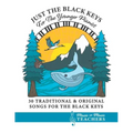 Just the Black Keys For the Younger Pianist: 30 Traditional & Original Songs for the Black Keys