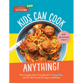 Kids Can Cook Anything!: The Complete How-To Cookbook for Young Chefs, with 75 Kid-Tested, Kid-Approved Recipes