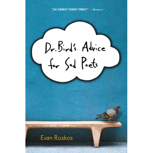 Dr. Bird's Advice for Sad Poets