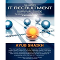 The Complete It Recruitment Survival Guide
