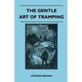 The Gentle Art of Tramping