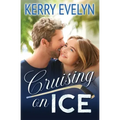 Cruising on Ice: A Sweet Friends-to-Lovers Hockey Romance