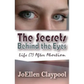 The Secrets Behind the Eyes: Life (?) After Abortion