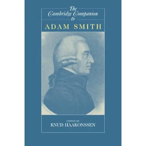 The Cambridge Companion to Adam Smith