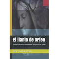 El Llanto de Orfeo: Ensayo Sobre Los Mecanismos PS