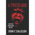 A Twisted Mind