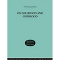 On Selfhood and Godhood