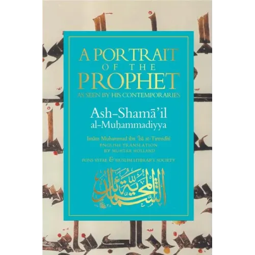 A Portrait of the Prophet: As Seen by His Contemporaries