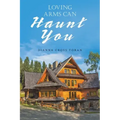 Loving Arms Can Haunt You