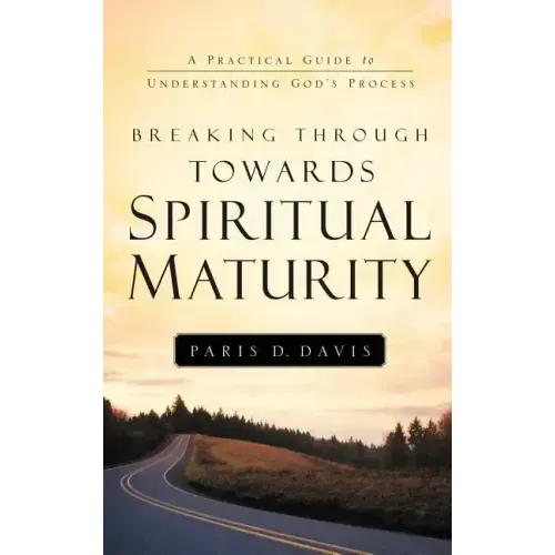 Breaking Through Towards Spiritual Maturity