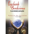 Cosechando Bendiciones: Un caso de enfermedad y curación espiritual