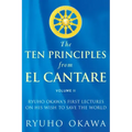 The Ten Principles from El Cantare: Ryuho Okawa's First Lectures on His Wish to Save the World/Humankind