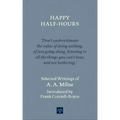 Happy Half-Hours: Selected Writings