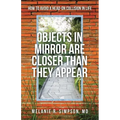 Objects in Mirror Are Closer Than They Appear: How to Avoid a Head-On Collision in Life