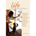 Life Is the Curriculum