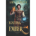 Igniting Ember: A Gay Reverse Harem Fantasy Romance