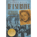 If I Survive: Nazi Germany and the Jews: 100-Year Old Lena Goldstein's Miracle Story
