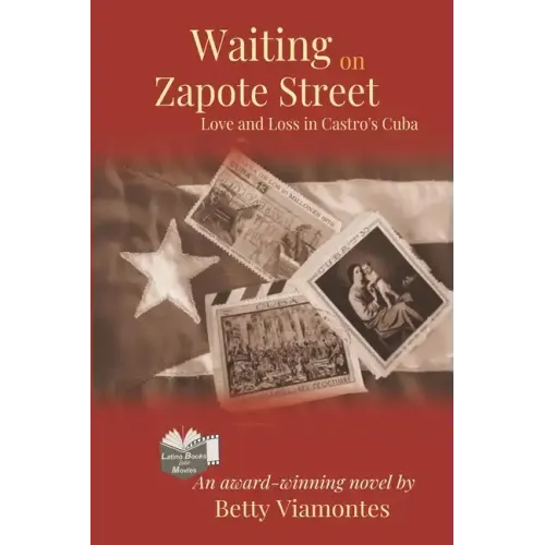Waiting on Zapote Street: Love and Loss in Castro's Cuba