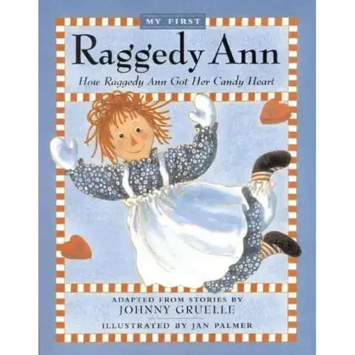 How Raggedy Ann Got Her Candy Heart