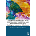 Belonging for People with Profound Intellectual and Multiple Disabilities: Pushing the Boundaries of Inclusion