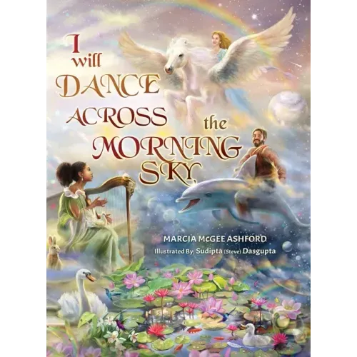 I Will Dance Across the Morning Sky