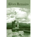 The Green Remains
