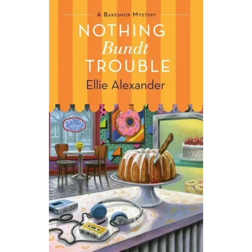 Nothing Bundt Trouble: A Bakeshop Mystery