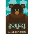 Robert Tries To Help