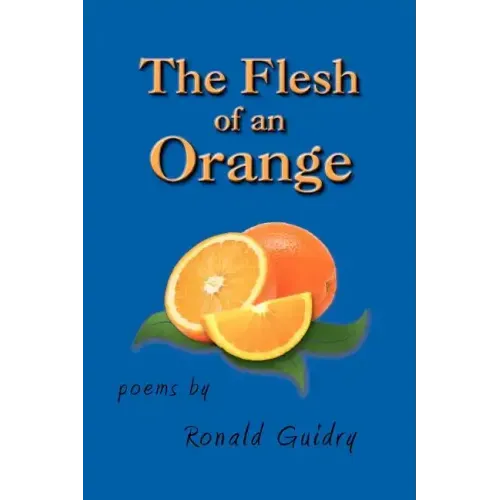 The Flesh of an Orange