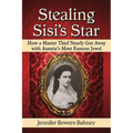Stealing Sisi's Star: How a Master Thief Nearly Got Away with Austria's Most Famous Jewel