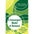 A Convergent Model of Renewal: Remixing the Quaker Tradition in a Participatory Culture
