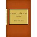 Greek Satyr Play: Five Studies