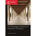 The Routledge Handbook of Hellenistic Philosophy