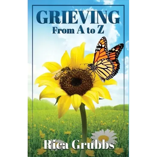GRIEVING from A - Z