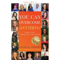 You Can Overcome Anything!: Volume 2 When You Exercise The Mind